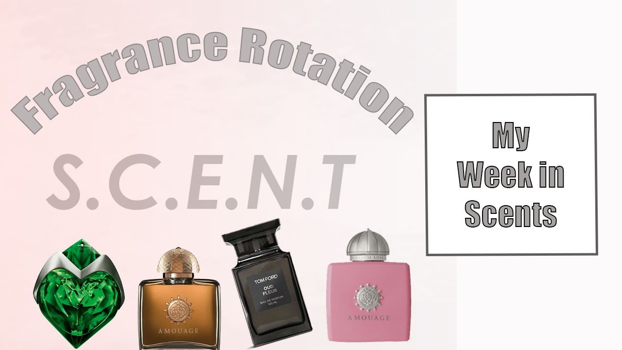 Fragrance Rotation | Perfumes I Wore Last Week | S.C.E.N.Trails