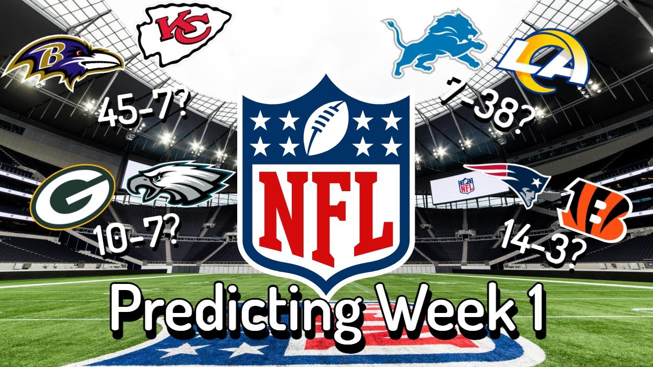 My Predictions For All The NFL Week 1 Games