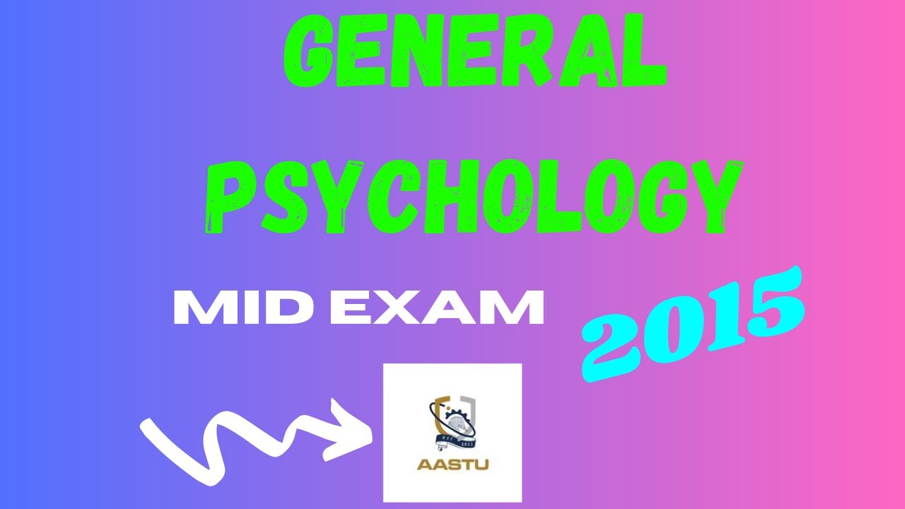General Psychology mid-exam || Freshman mid exam