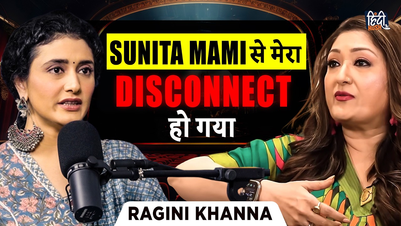 Ragini Khanna Unfiltered: Govinda, Kapil Sharma, Sunita Ahuja, Mental Health, TV Struggles | Podcast