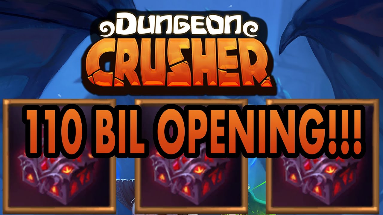 Dungeon Crusher: 110b King's Chest Opening(Rune Week Siege)