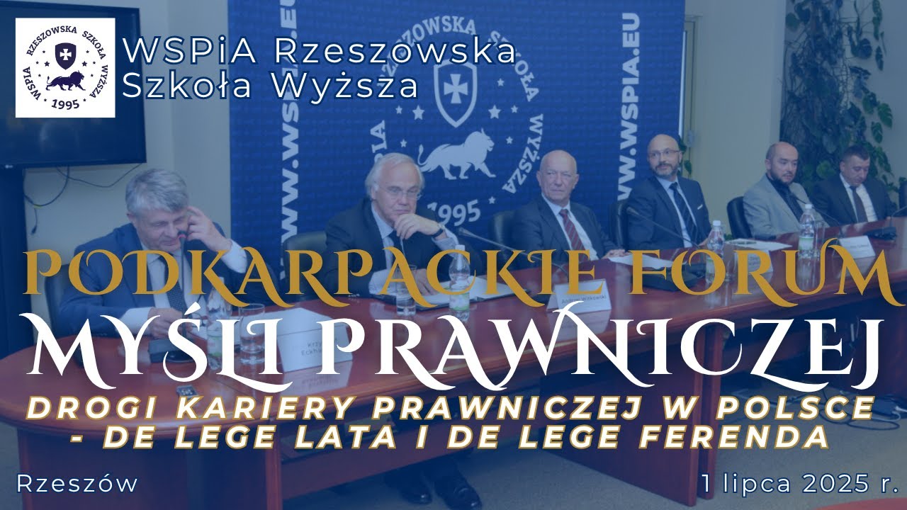 Drogi kariery prawniczej w Polsce &ndash; Podkarpackie Forum Myśli Prawniczej | WSPiA
