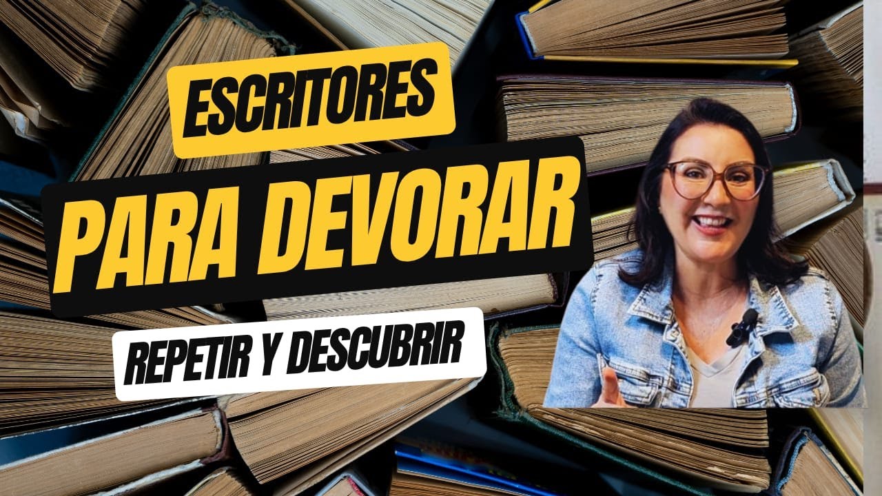 ESCRITORES VARONES PARA DEVORAR, REPETIR Y DESCUBRIR