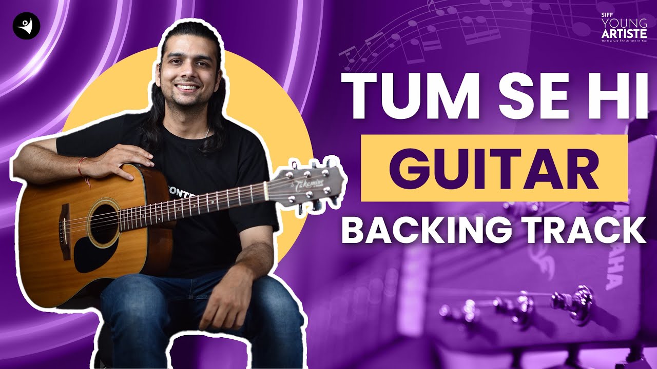 Bollywood Guitar Backing Track | Tum Se Hi | Chords & Lyrics #learnguitar #siffyoungartiste #guitar