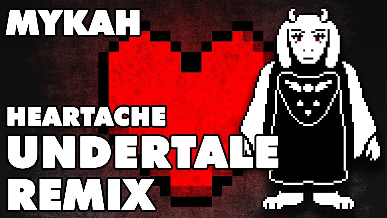 Undertale - Heartache (Remix)