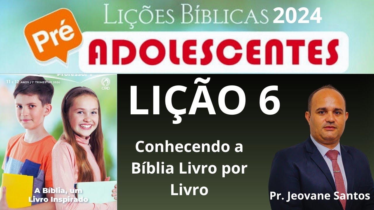 EBD- Conhecendo a Bíblia Livro por Livro | Lição 6 Pré-Adolescentes [ EBD 1 Trimestre 2024]