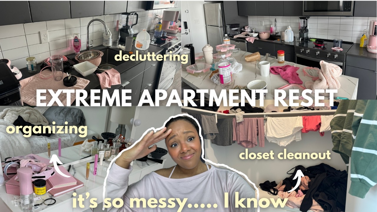 DEEP CLEANING MY ENTIRE APARTMENT | extreme reset after weeks of mess - declutter and organize