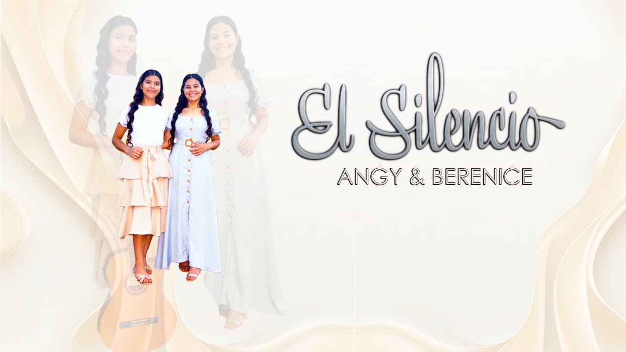 El Silencio - Angy & Berenice (VIDEO OFICIAL)