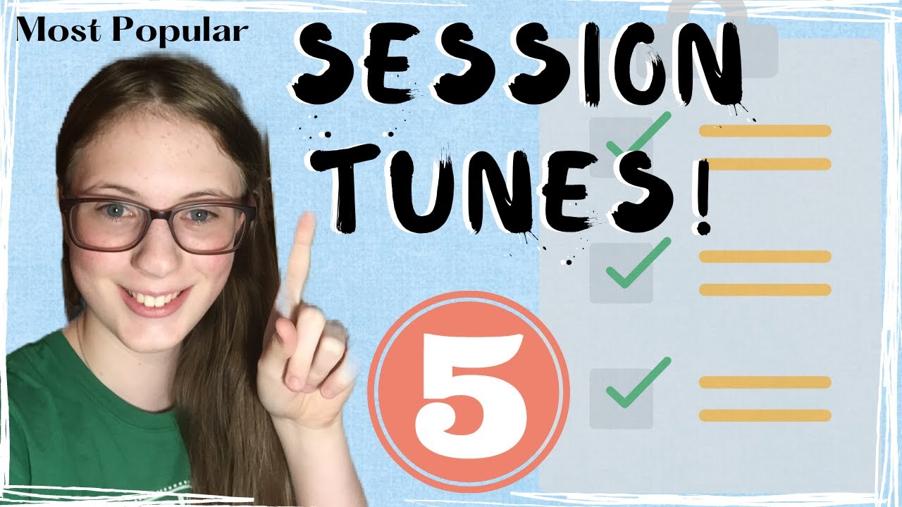 Top 5 Most Popular Irish Session Tunes!