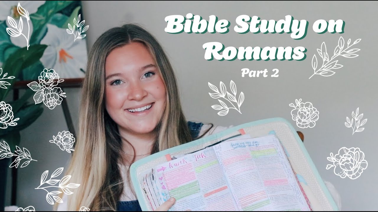 Romans 6-8 Bible Study Part 2