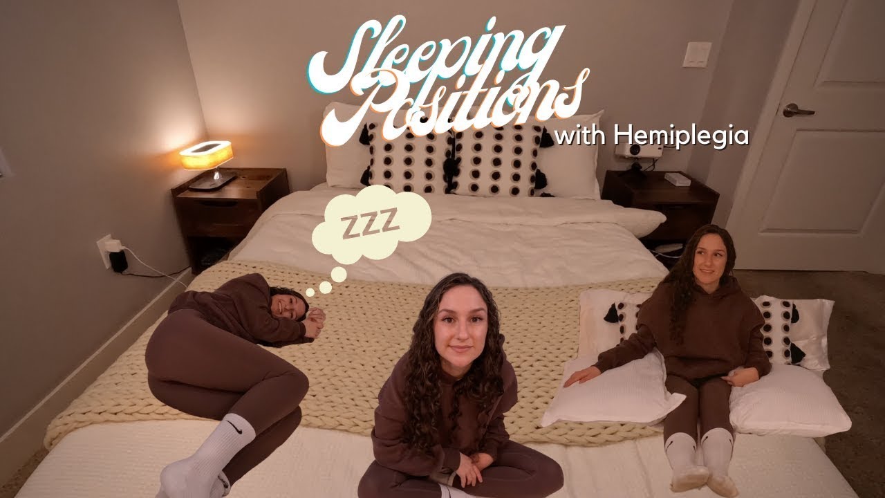 Sleeping Positions | HOW TO: Hemiplegia | Shaelyn