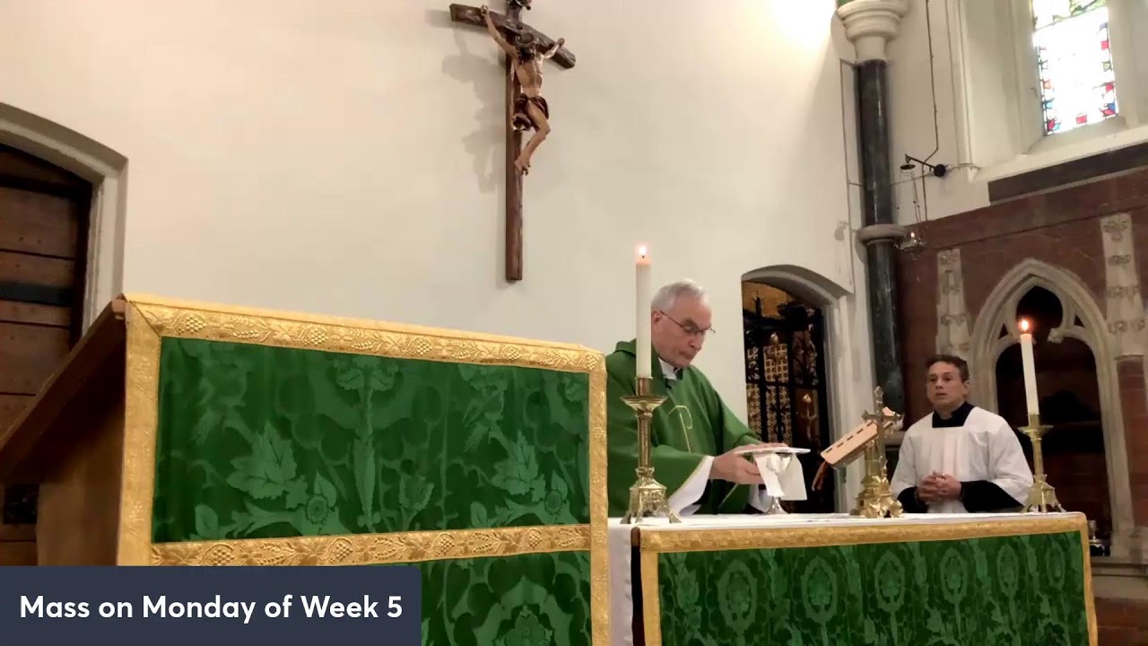 Mass on Monday  Week 5