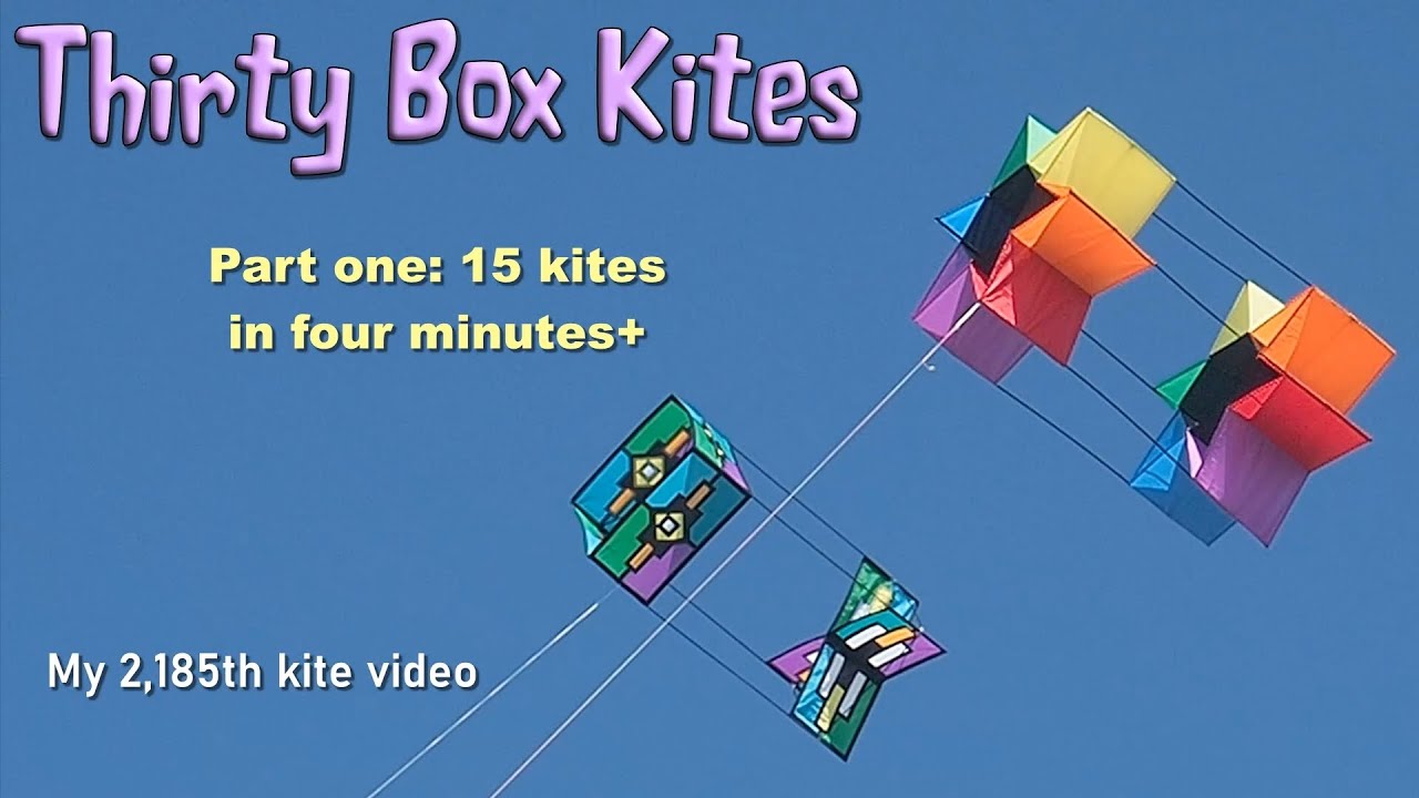 Thirty Box Kites - part one