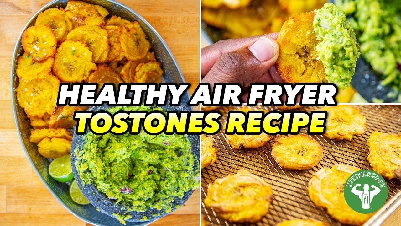 Healthy Air Fryer Tostones