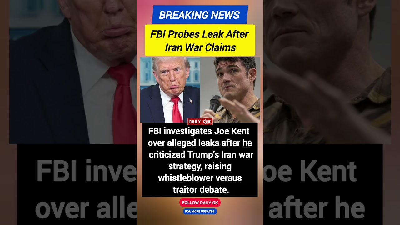 FBI Probes Joe Kent Over Iran War Leak Claims | Whistleblower Or Traitor Debate