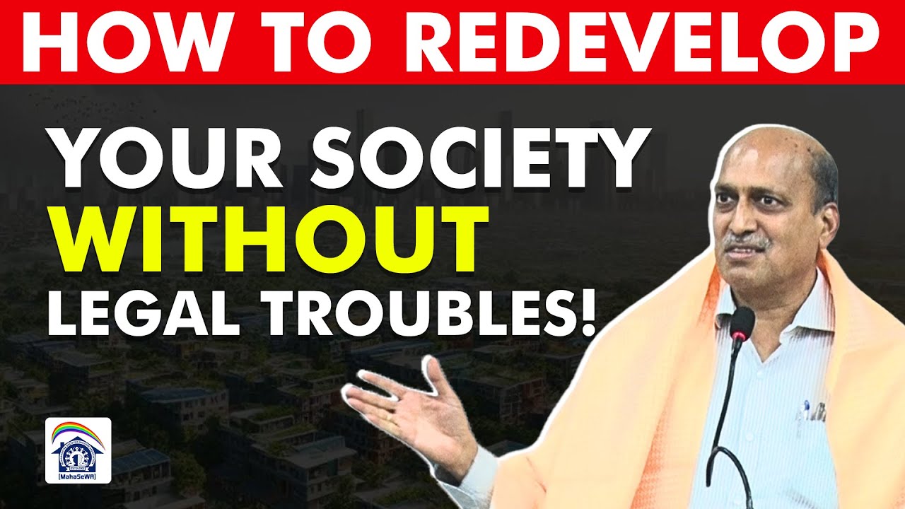 How to Redevelop Your Society Without Legal Troubles! | MahaSeWA News