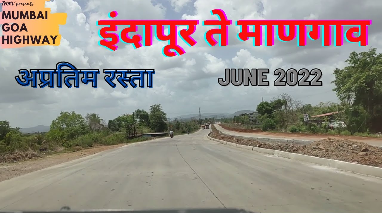Mumbai Goa Highway | Indapur to Mangaon | June 2022 | NH 66 | Latest Update | TNMV