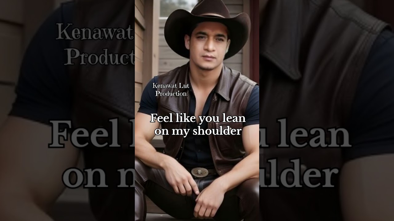 Feel like you lean on my shoulder 