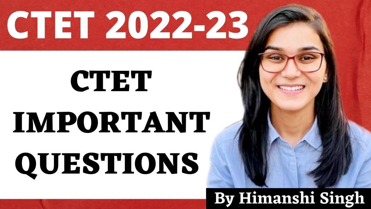 CTET 2022 Online Exam - Important Questions (CDP) by Himanshi Singh