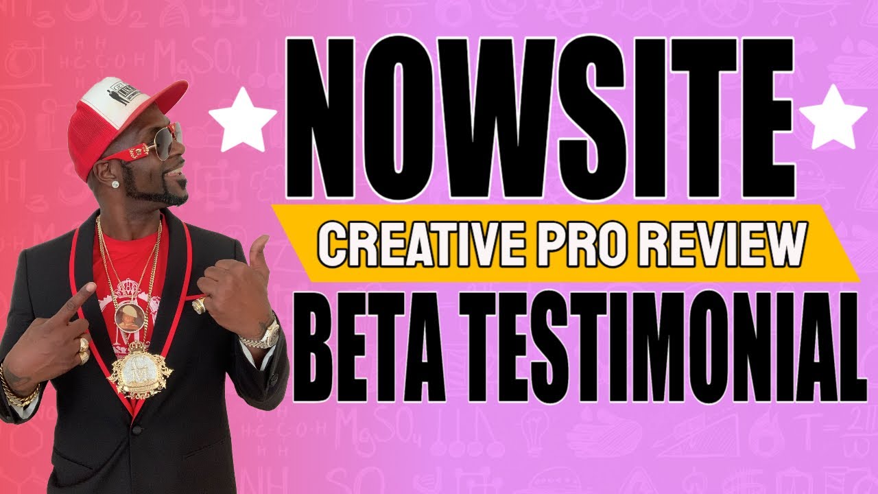 Nowsite Creative Pro Review - Beta Tester Testimonials