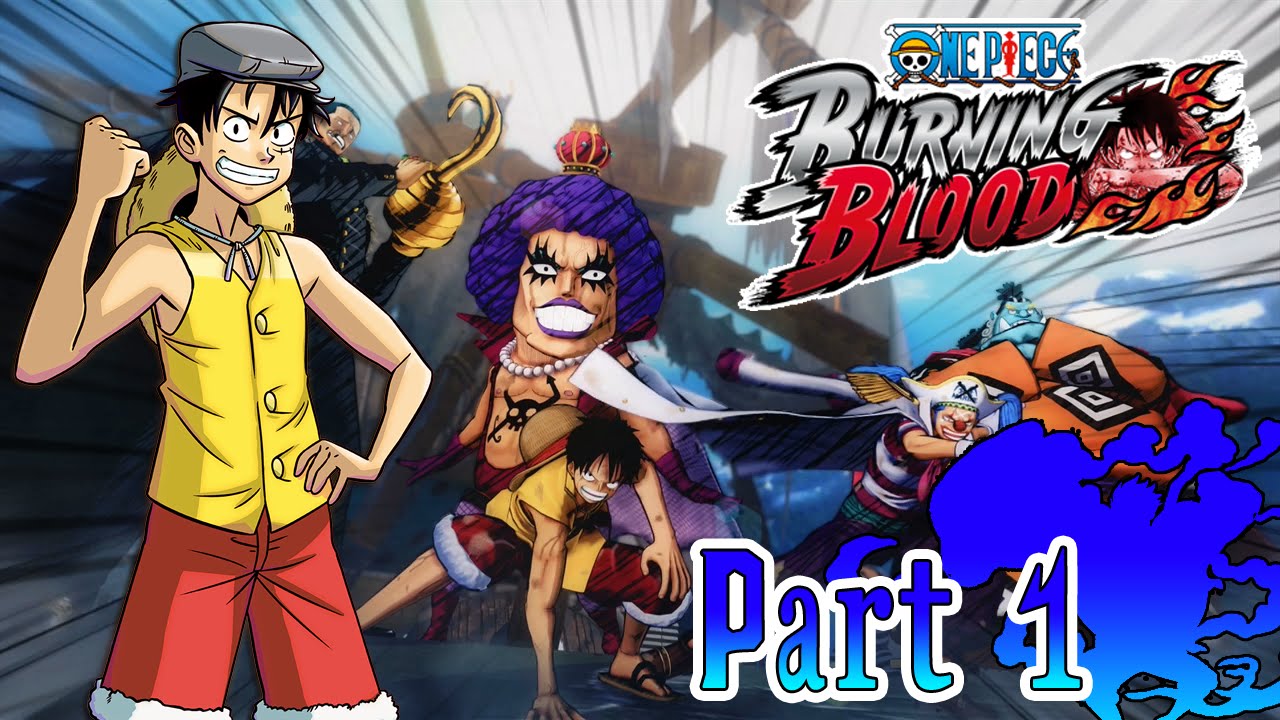 Let's Play One PIece: Burning Blood - Part 1