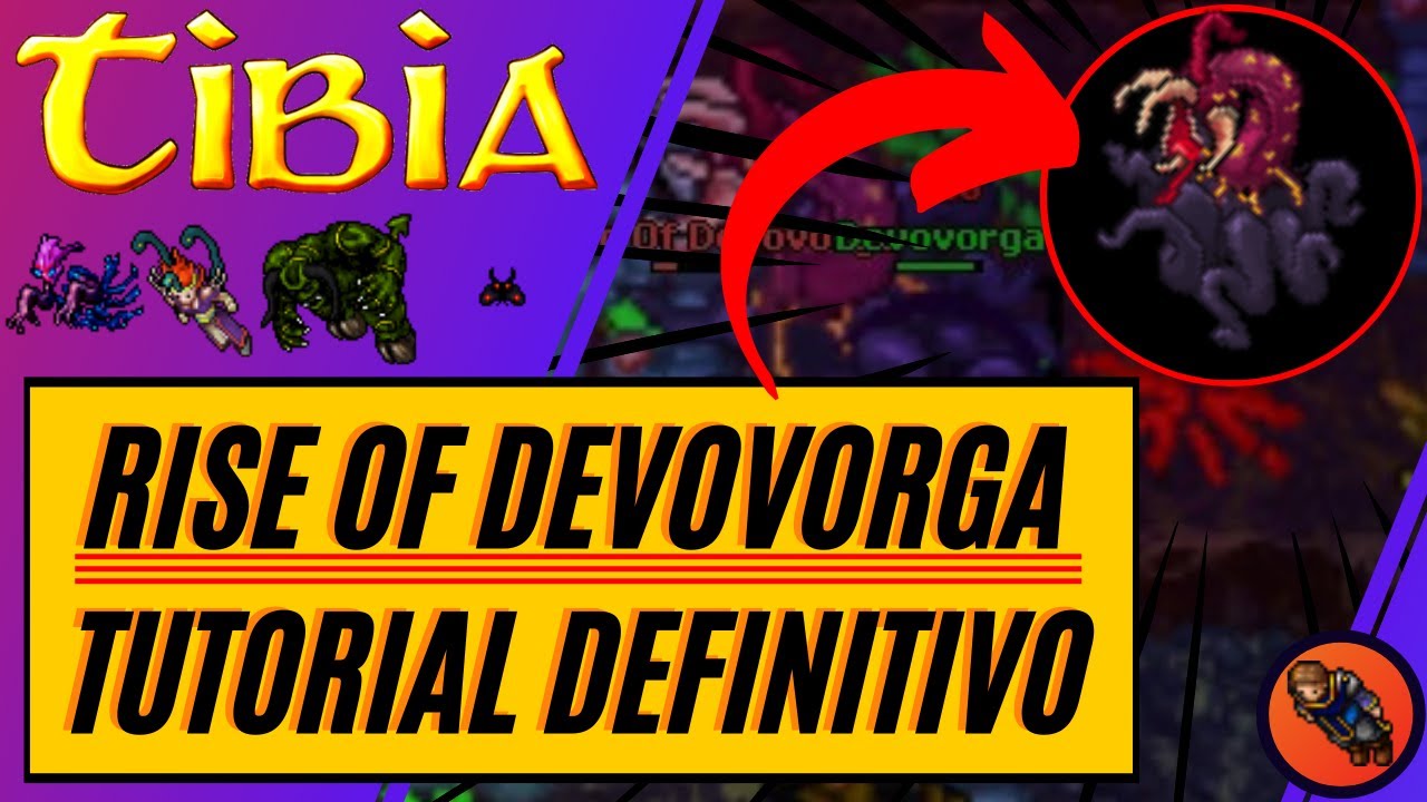 🐙[RISE OF DEVOVORGA]🐙 TUTORIAL DEFINITIVO DO EVENTO DO TIBIA