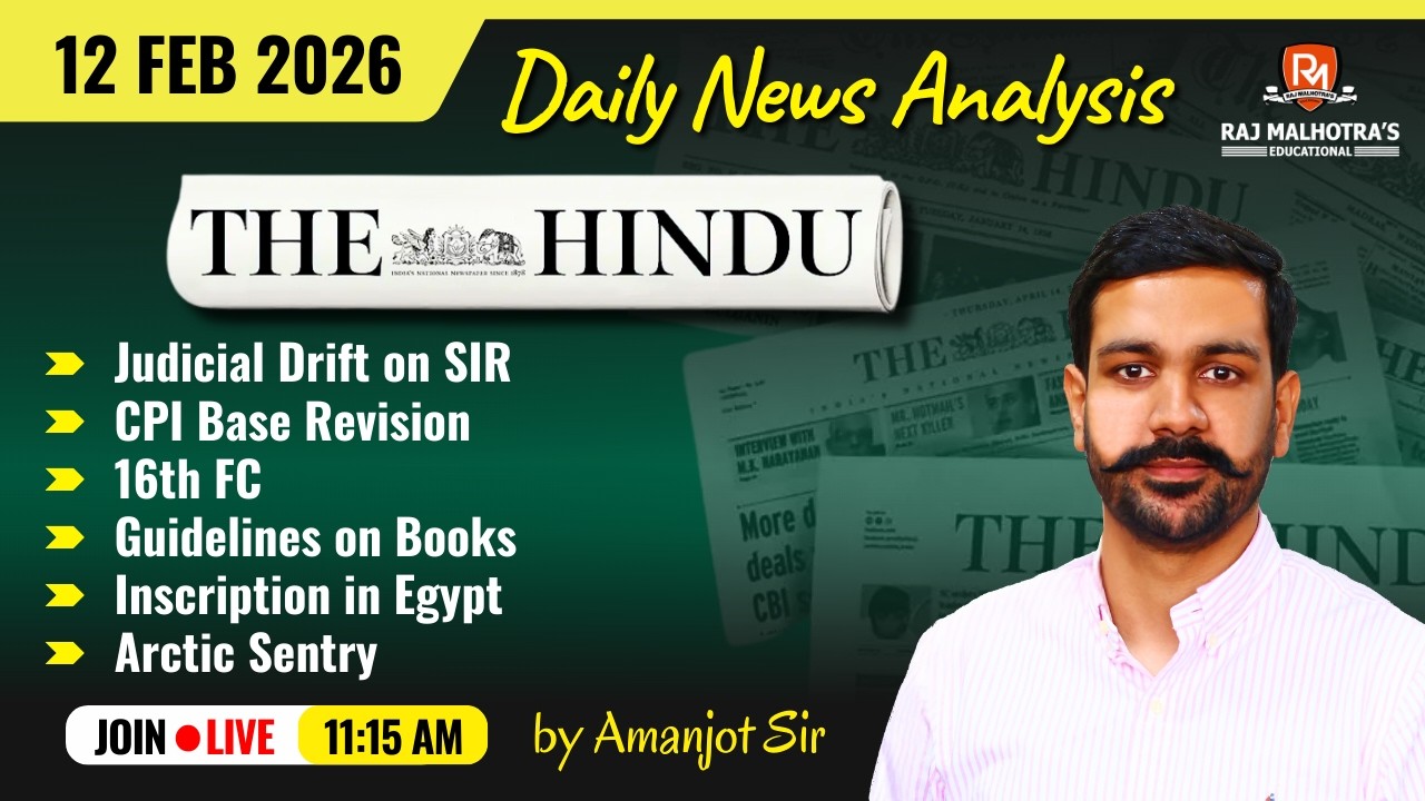 The Hindu Newspaper Analysis | 12 Feb 2026 | UPSC CSE |