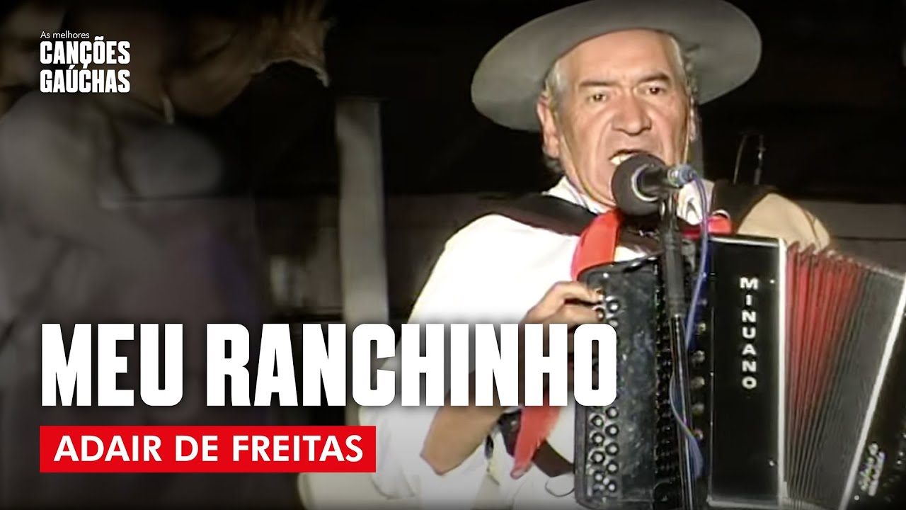 MEU RANCHINHO - ADAIR DE FREITAS (ACÚSTICO AO VIVO - CLIPE DVD UNIVERSO CAMPEIRO) | MÚSICA GAÚCHA