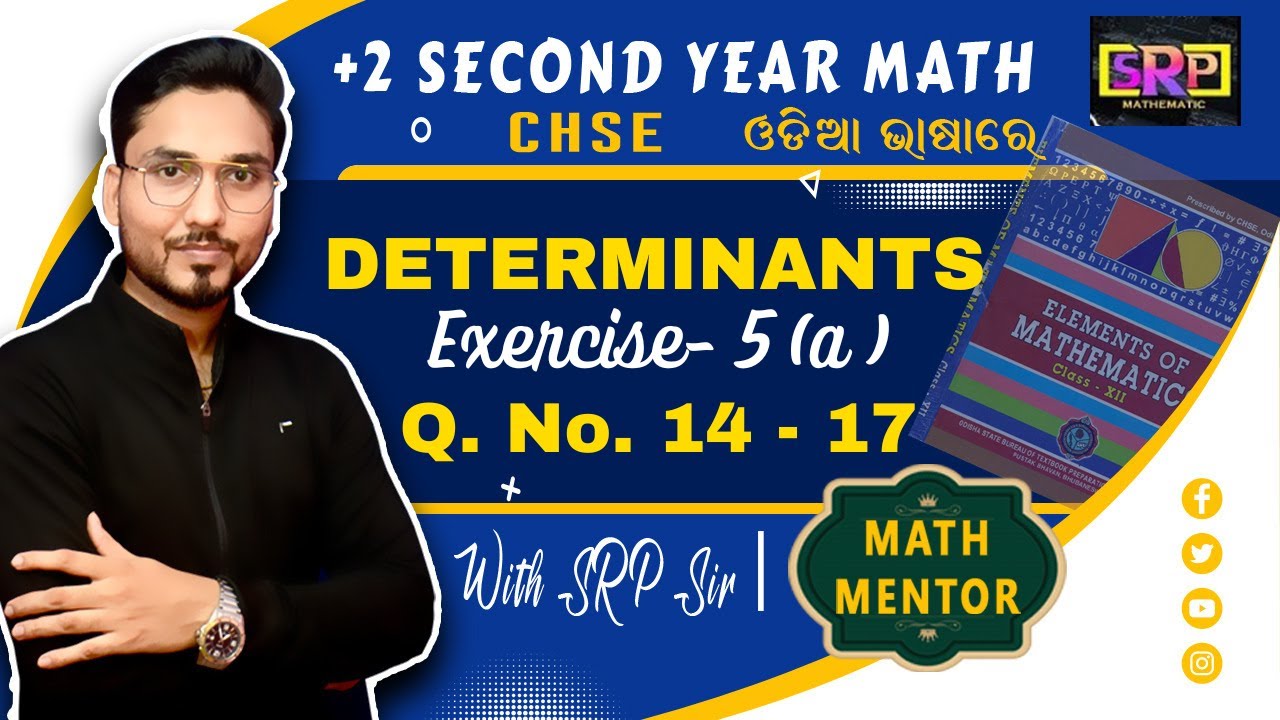 Exercise 5a Q.14-17 || elements of mathematics || Determinants || chapter 5 || class 12 in odia ||