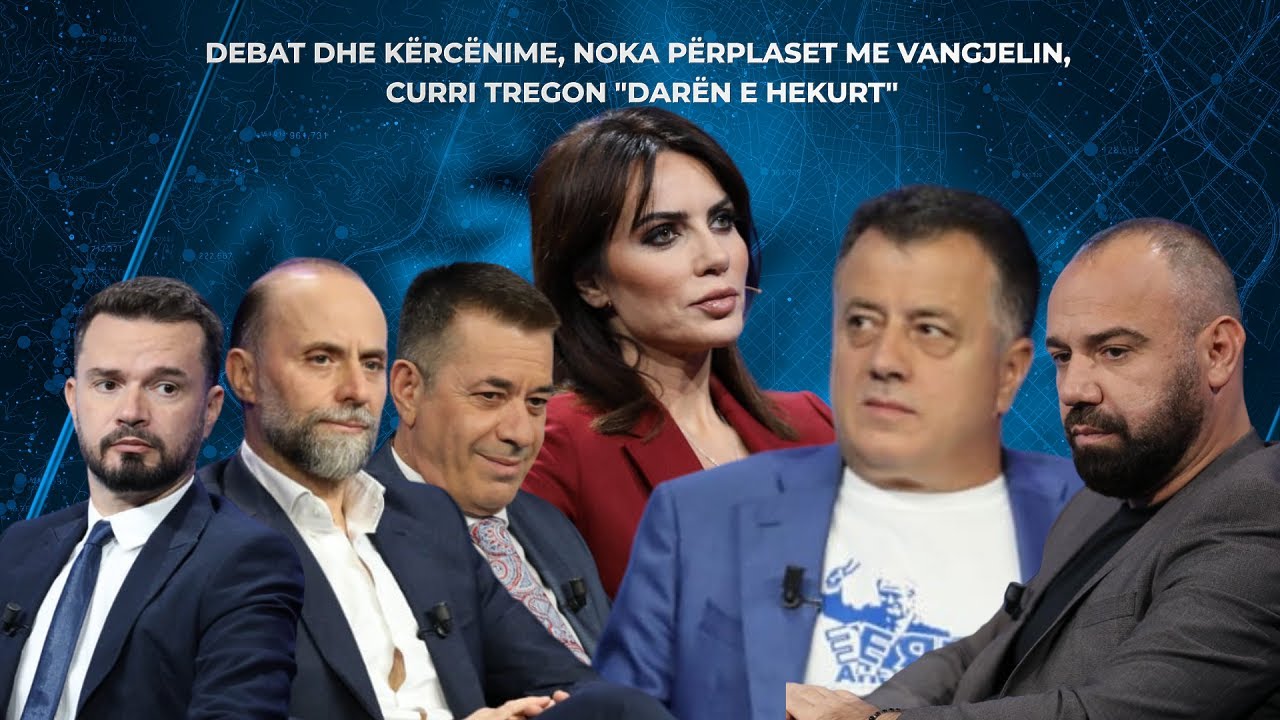 Debat dhe kërcënime, Noka përplaset me Vangjelin, Curri tregon 