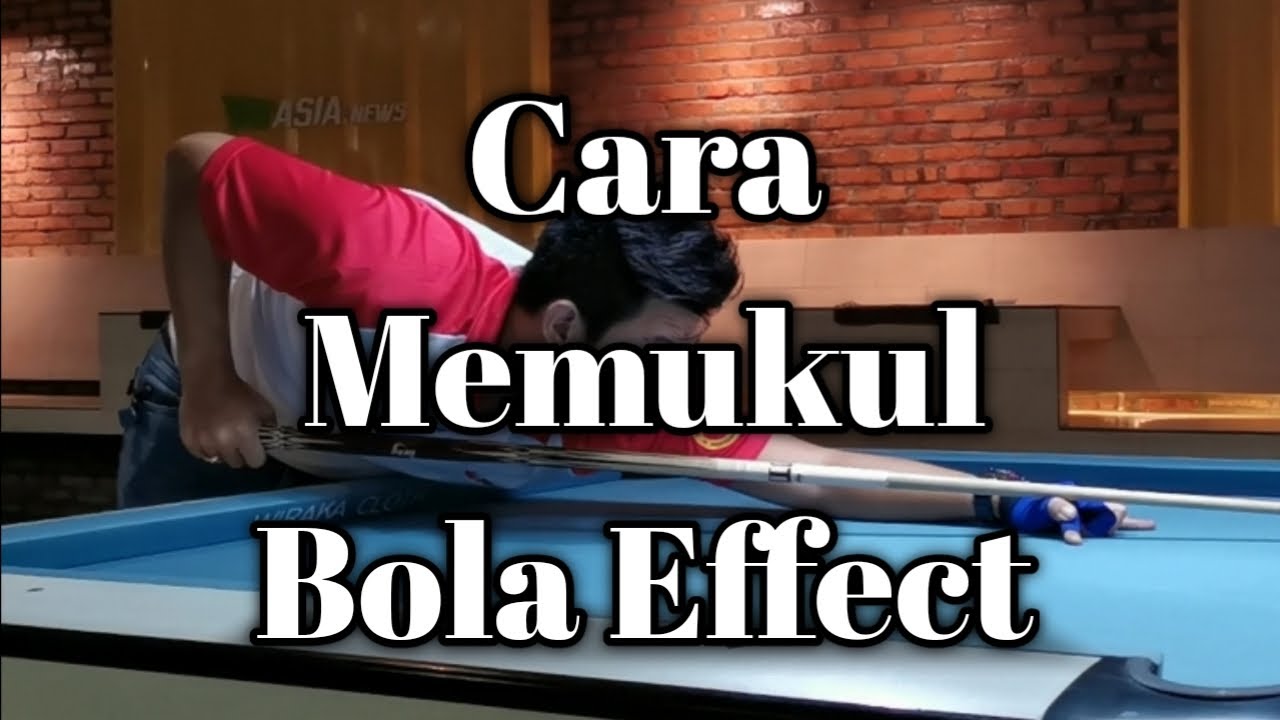 Tutorial Billiard - Cara Memukul Bola Effect