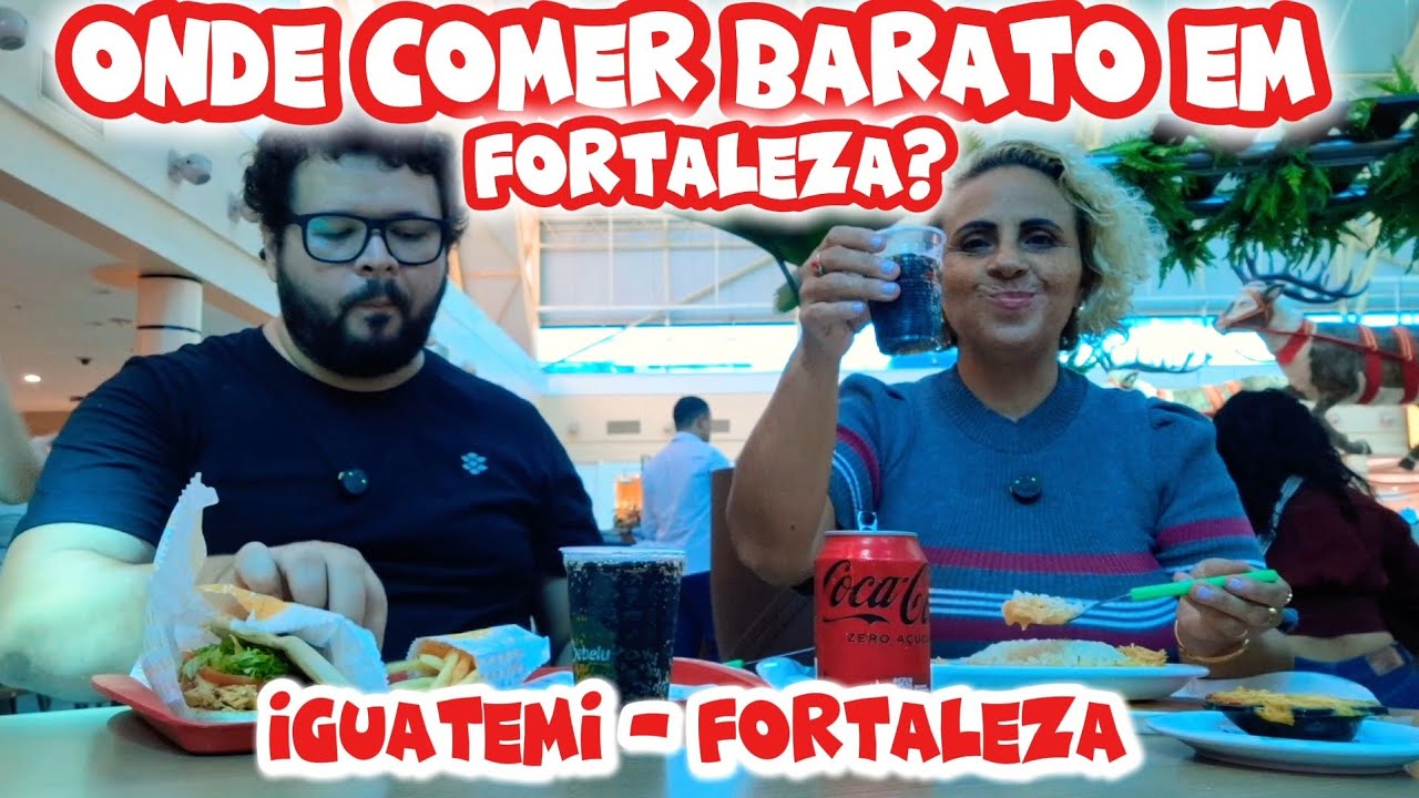 😋🍤🌮ONDE COMER BARATO EM FORTALEZA: SHOPPING IGUATEMI 