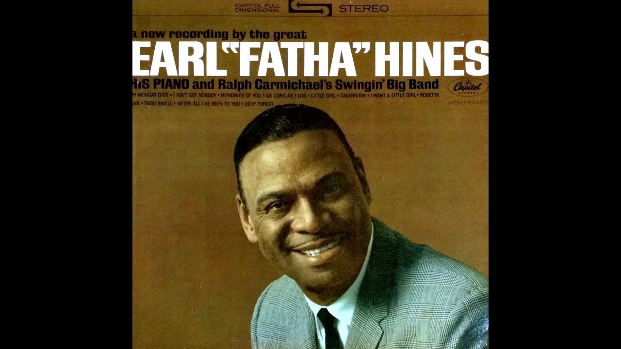 “The Fabulous Earl 'Fatha’ Hines