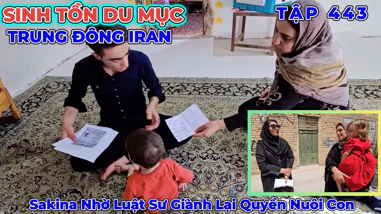 Phần 443: Sakina Về Nh&agrave; C&ugrave;ng Alee Thu Thập Bằng Chứng Đưa Luật Sư Kiện Karim Ra To&agrave; - Du Mục Iran