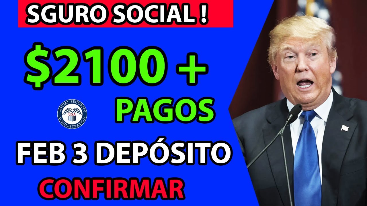 Depósito del 3 de febrero del Seguro Social: ¿Quién recibe el pago de $2,100+?