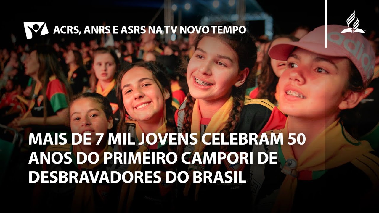 Mais de 7 mil jovens celebram 50 anos do primeiro Campori de Desbravadores do Brasil | Revista NT
