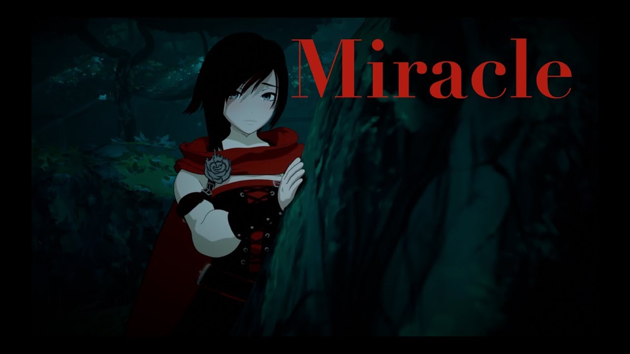 Miracle | RWBY AMV