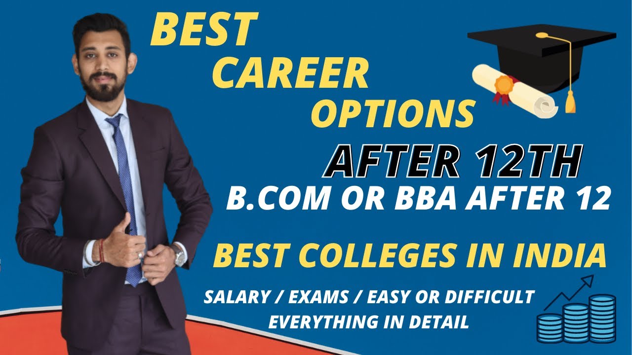 Bcom vs Bba after 12 | BBA/MBA integrated | Best colleges
