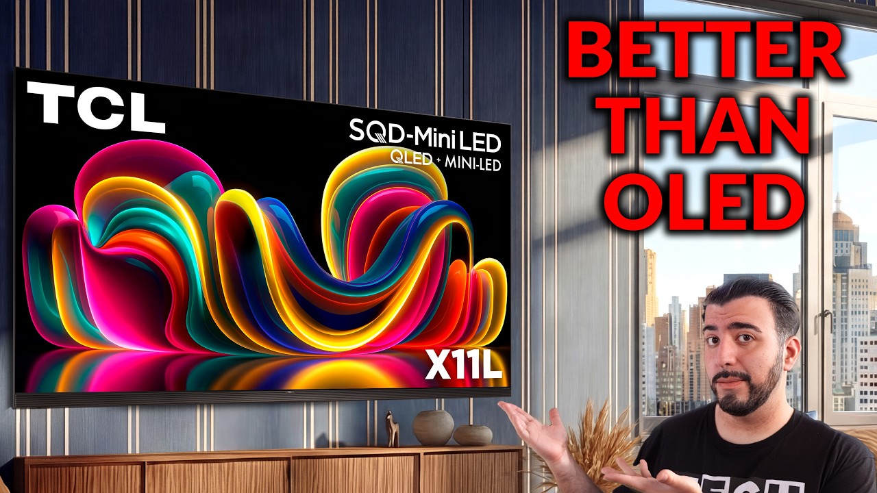 The TCL X11L Is Better Than OLED Here's Why