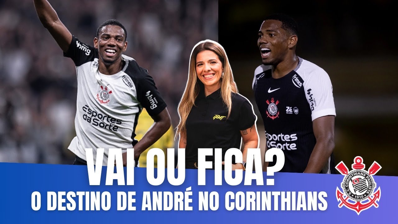 ANDRÉ VAI OU FICA NO CORINTHIANS? A sinuca de bico de Osmar Stabille 
