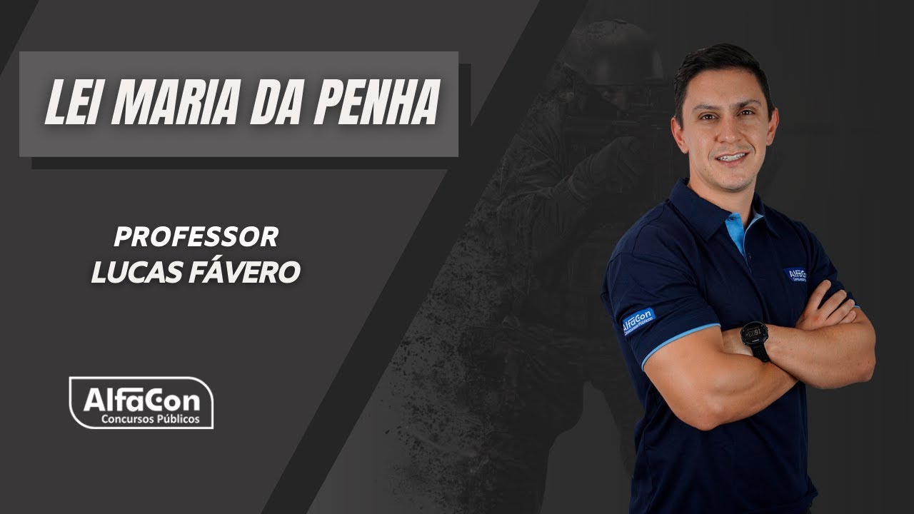 Concurso Guarda Municipal de Canoas RS - Aula de Lei Maria da Penha - AlfaCon