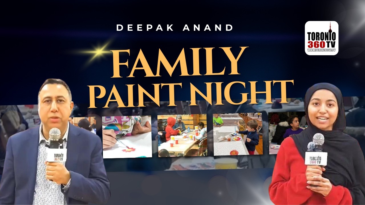 Family Paint Night | MPP Deepak Anand | Toronto 360 TV