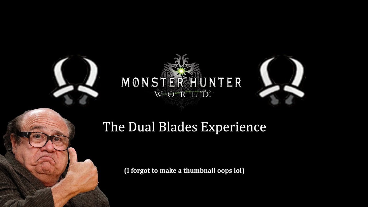 Monster Hunter: World - The Dual Blades Experience