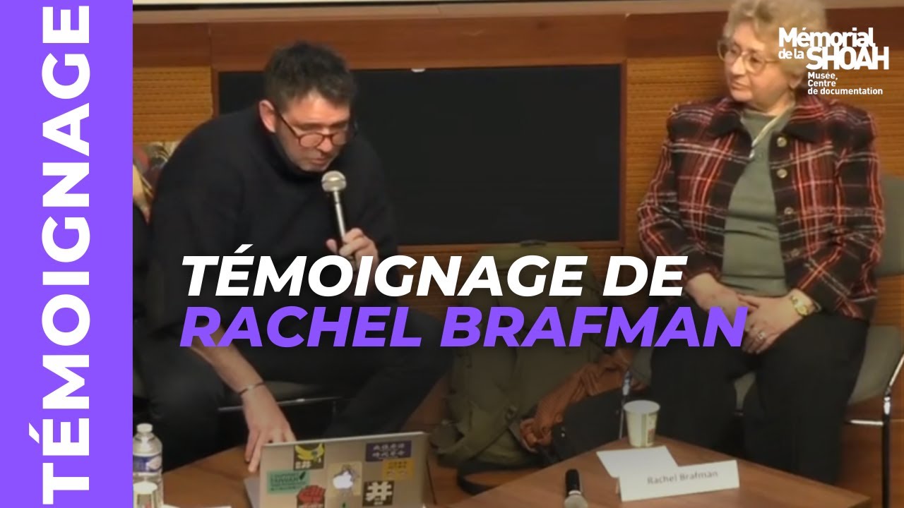 Témoignage de Rachel Brafman