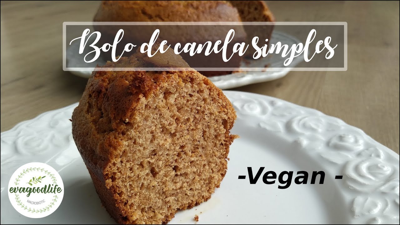 BOLO SIMPLES DE CANELA  VEGAN  evagoodlife