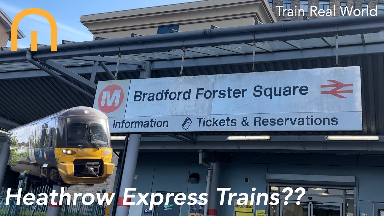 Heathrow Express Trains in Bradford??