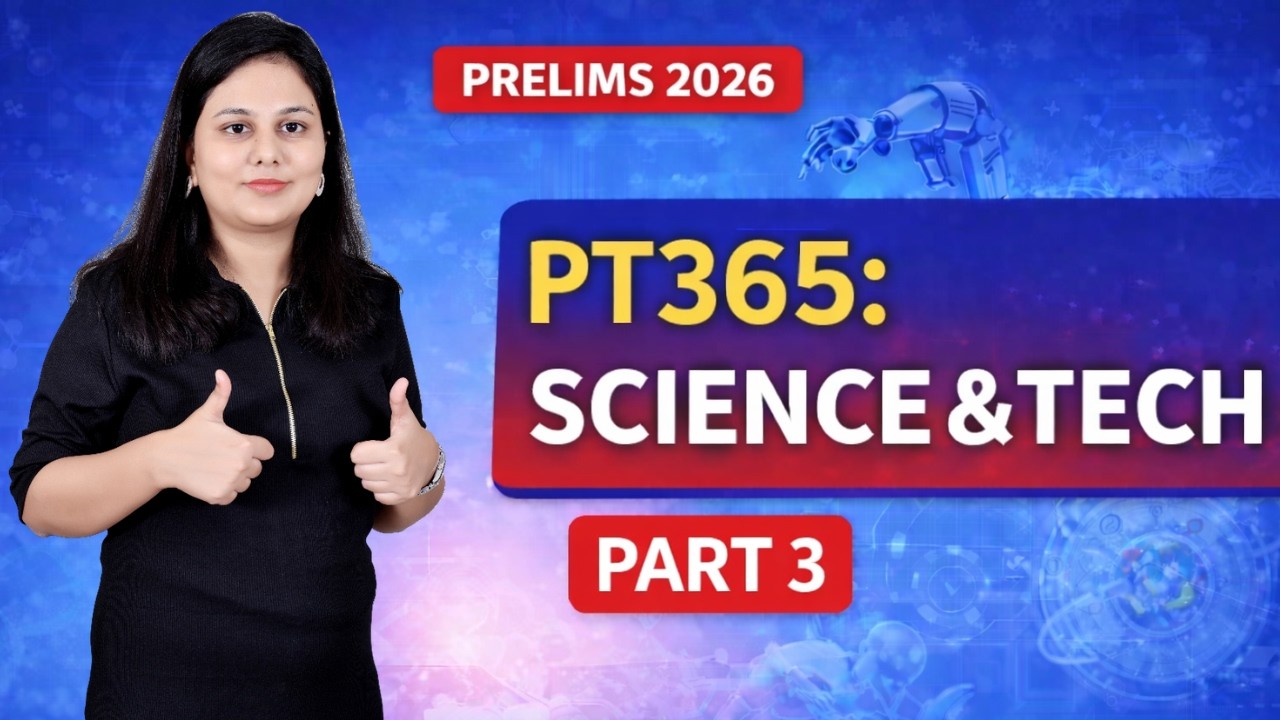 Vision IAS PT 365 Science and Technology  Part 3🔥 | Complete Current Affairs for UPSC Prelims 2026