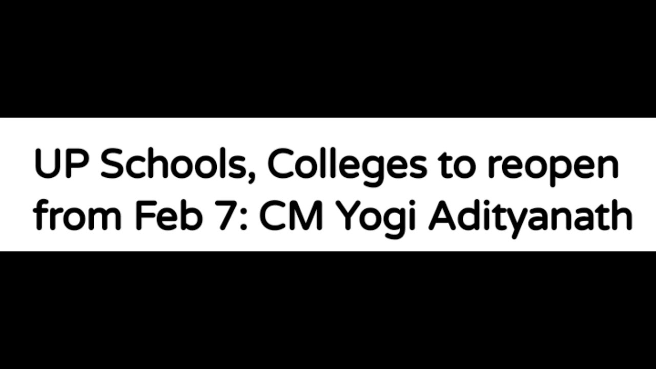 UP SCHOOLS,COLLEGE, UNIVERSITY TO REOPEN DATE RELEASED, LATEST NEWS FOR UP SCHOOLS REOPENING DATE