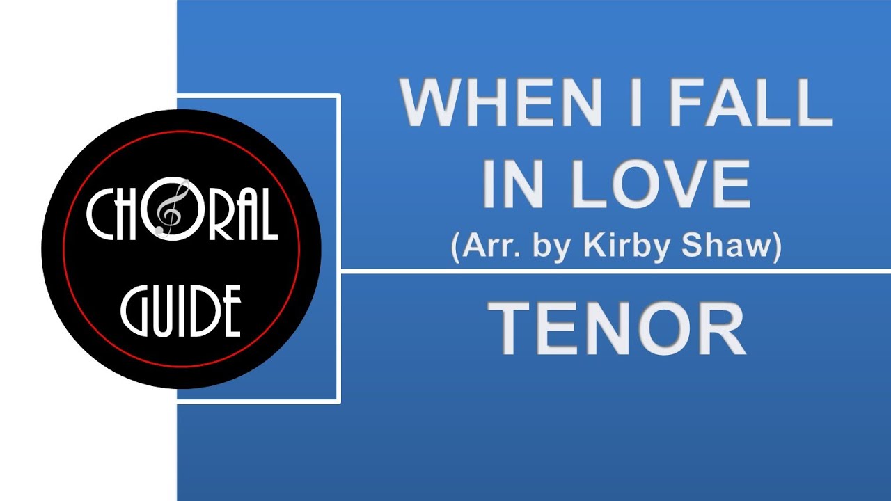 When I Fall In Love - TENOR