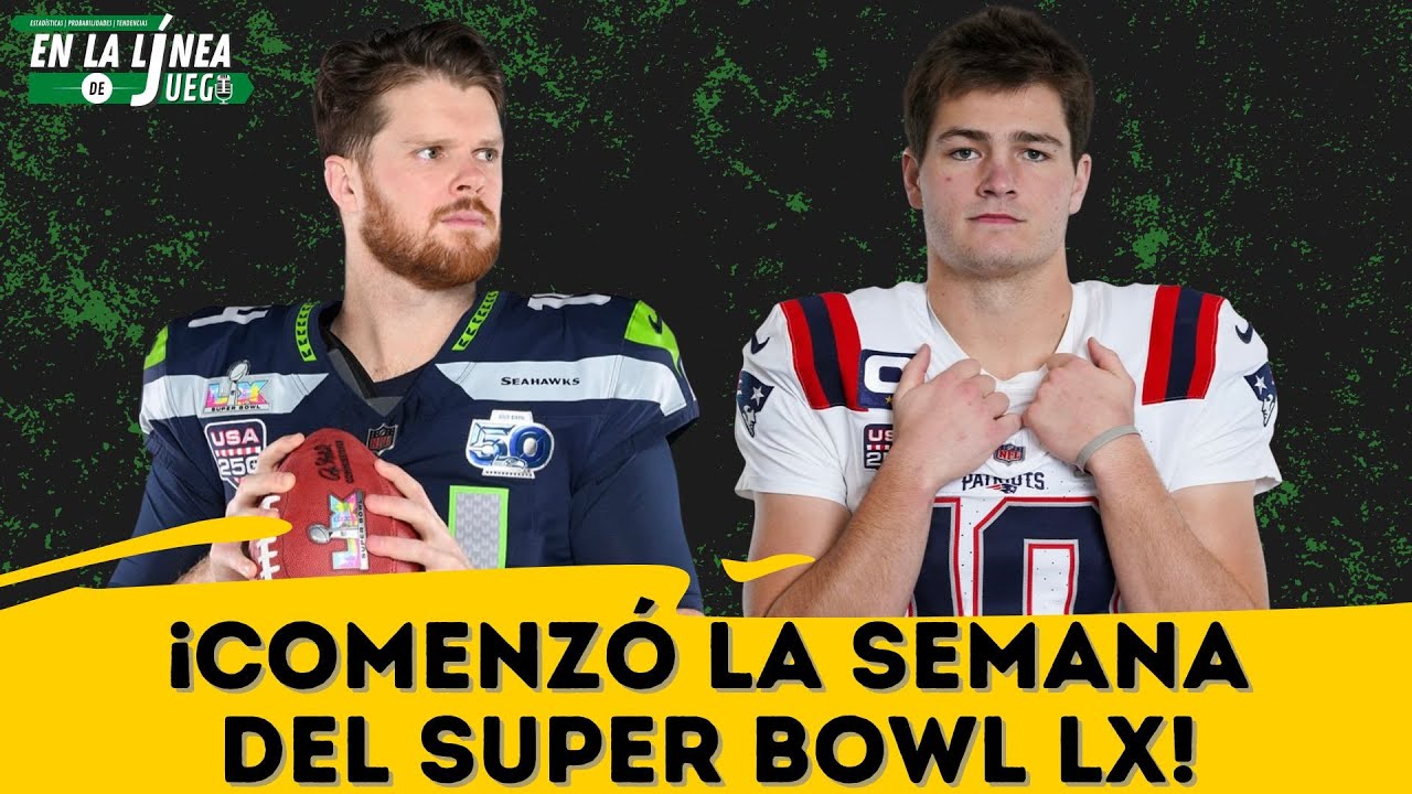 ¡COMENZÓ la SEMANA del SUPER BOWL LX!